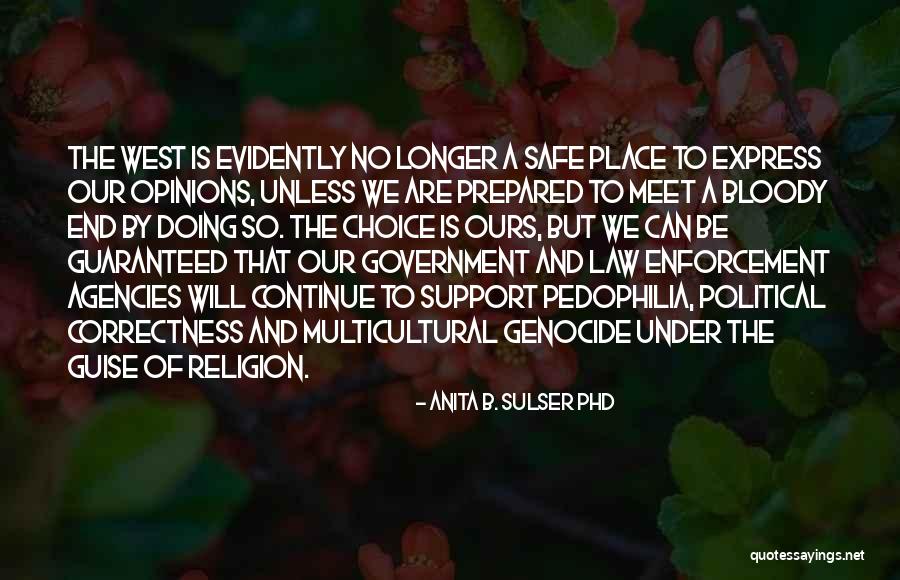 Political Opinions Quotes By Anita B. Sulser PhD