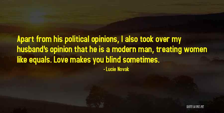 Political Opinions Quotes By Lucie Novak