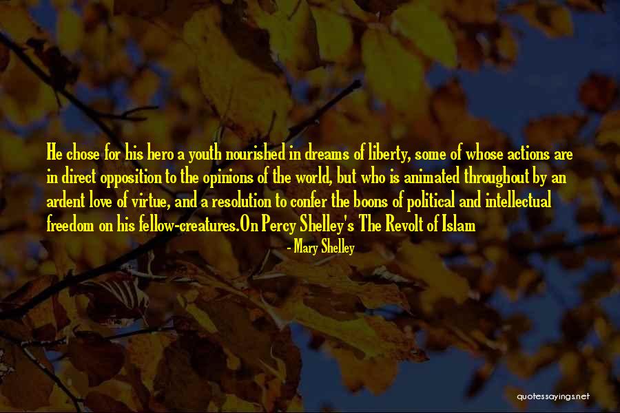 Political Opinions Quotes By Mary Shelley