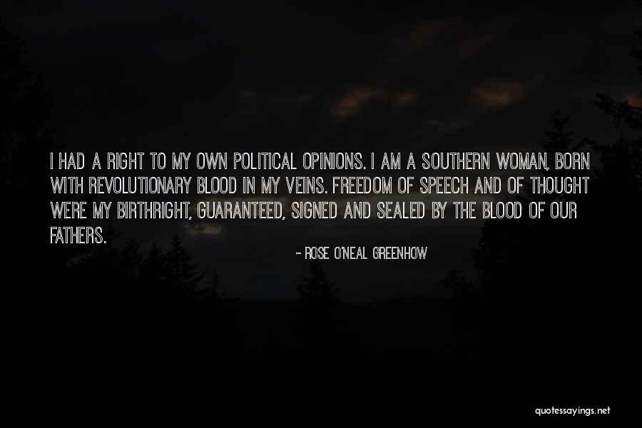 Political Opinions Quotes By Rose O'Neal Greenhow