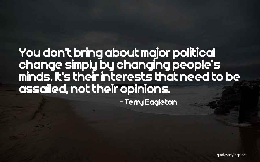 Political Opinions Quotes By Terry Eagleton