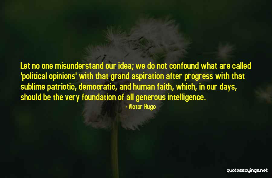 Political Opinions Quotes By Victor Hugo