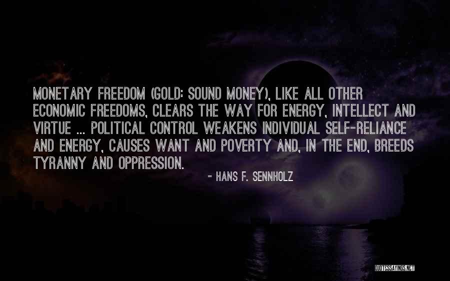 Political Oppression Quotes By Hans F. Sennholz Political Oppression Quotes By Hans F. Sennholz