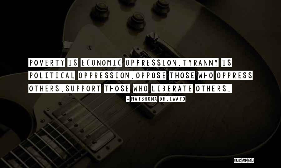 Political Oppression Quotes By Matshona Dhliwayo Political Oppression Quotes By Matshona Dhliwayo