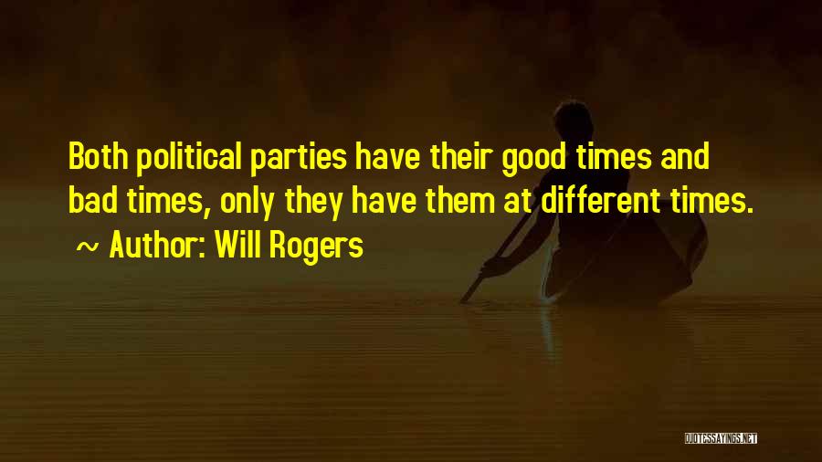 Political Parties Bad Quotes By Will Rogers