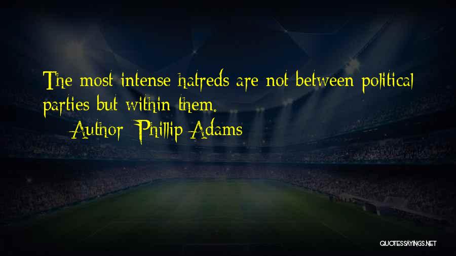 Political Parties Quotes By Phillip Adams