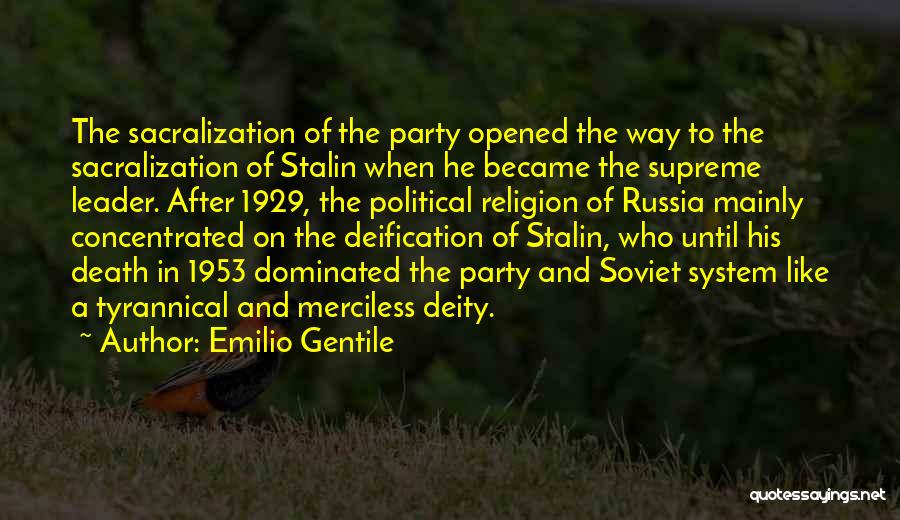 Political Party System Quotes By Emilio Gentile