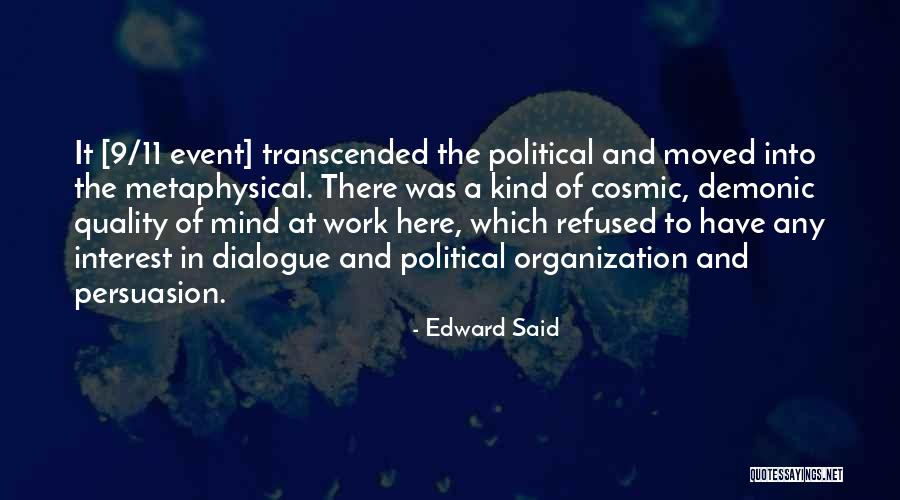 Political Persuasion Quotes By Edward Said Political Persuasion Quotes By Edward Said