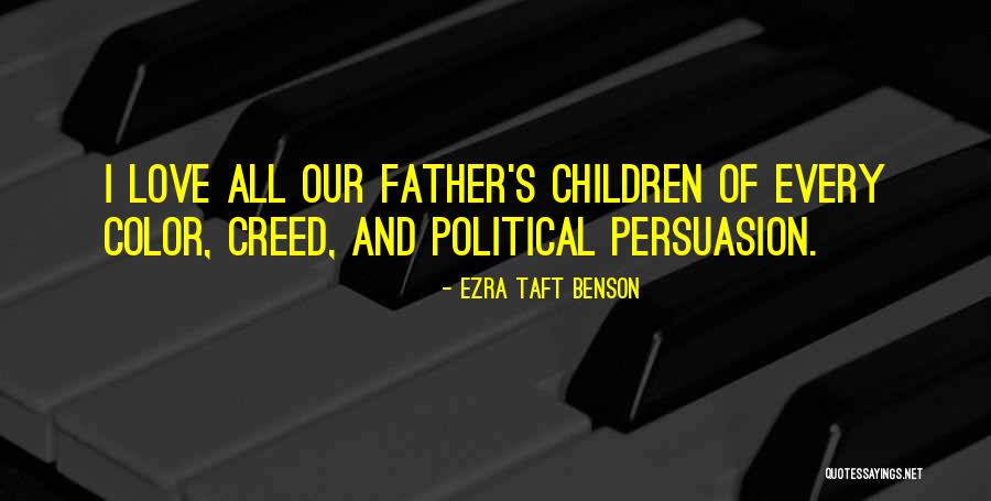 Political Persuasion Quotes By Ezra Taft Benson Political Persuasion Quotes By Ezra Taft Benson