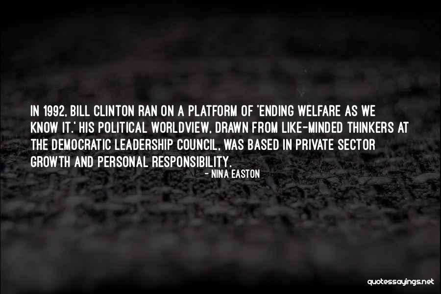 Political Platform Quotes By Nina Easton