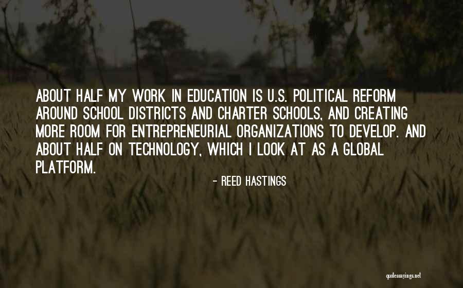 Political Platform Quotes By Reed Hastings