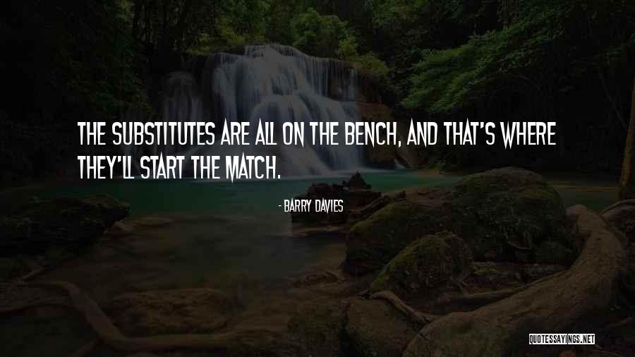 Political Platforms Quotes By Barry Davies