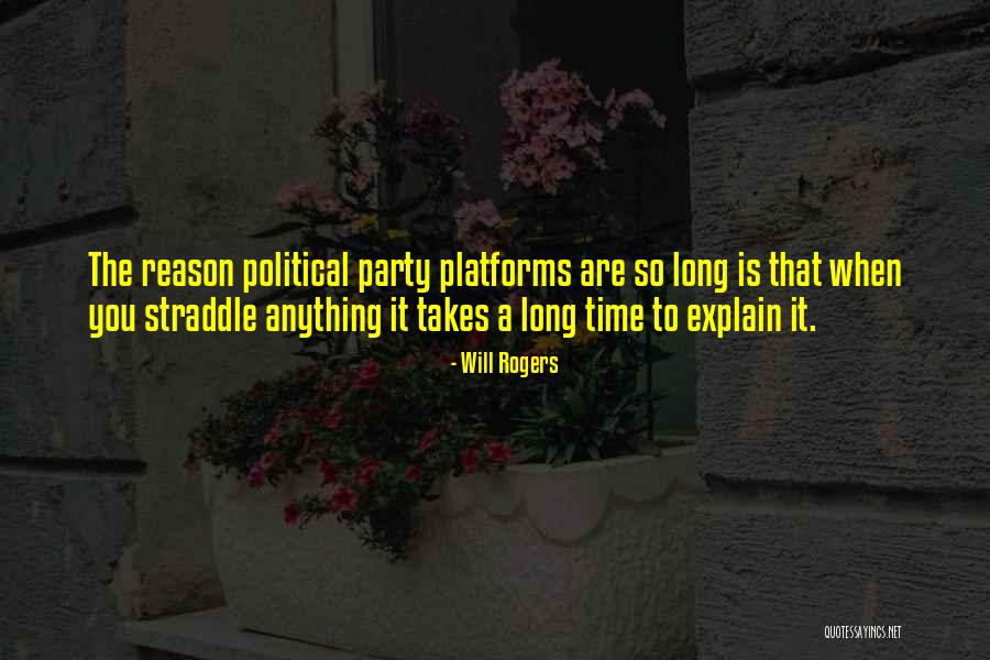 Political Platforms Quotes By Will Rogers Political Platforms Quotes By Will Rogers