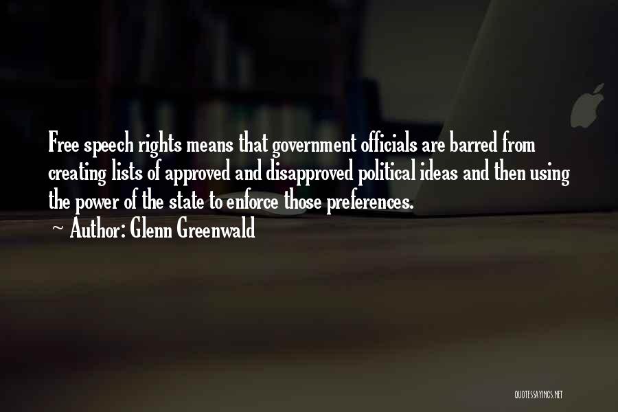 Political Power Quotes By Glenn Greenwald