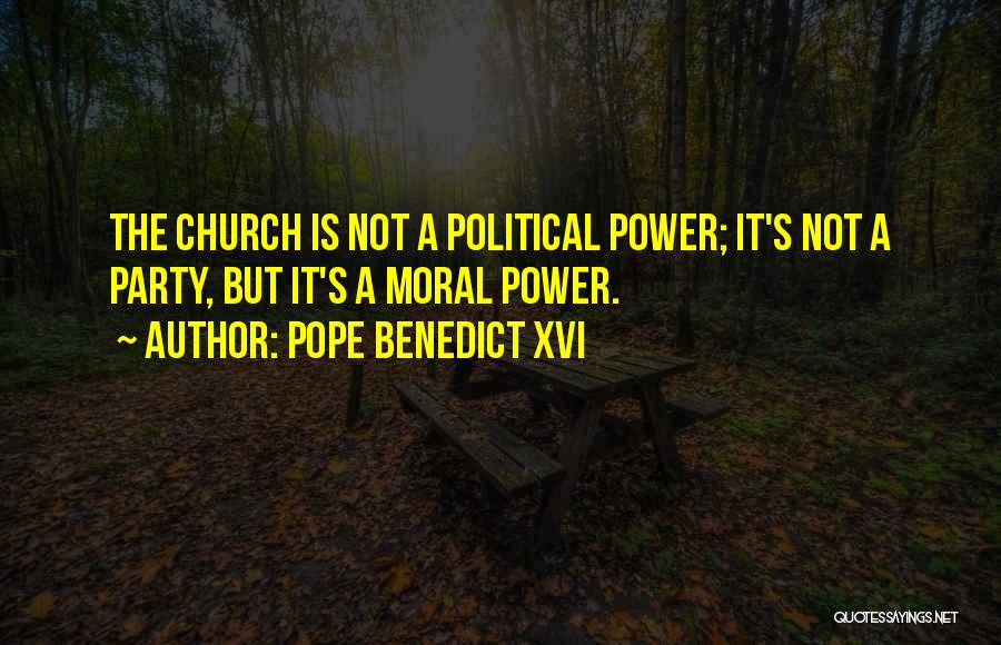 Political Power Quotes By Pope Benedict XVI