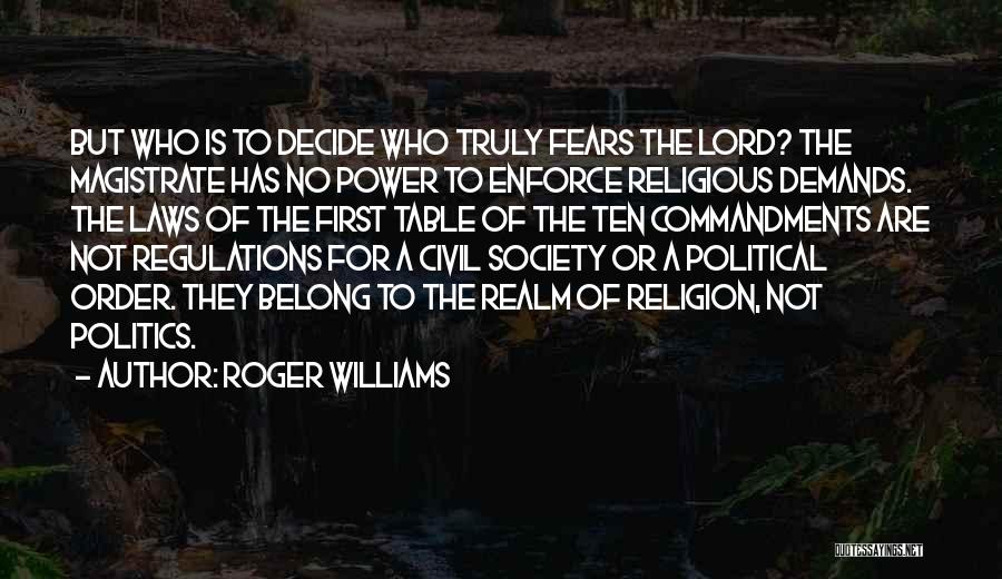 Political Power Quotes By Roger Williams