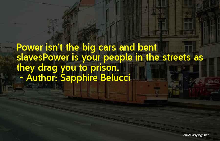 Political Power Quotes By Sapphire Belucci