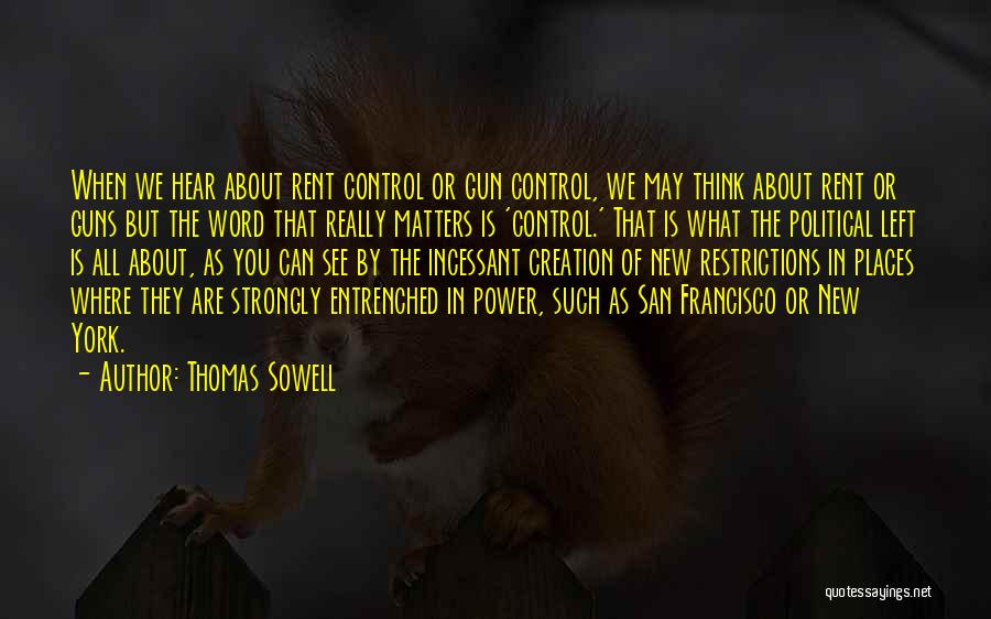 Political Power Quotes By Thomas Sowell