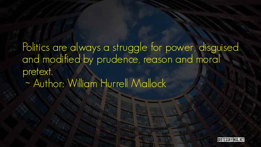 Political Power Quotes By William Hurrell Mallock