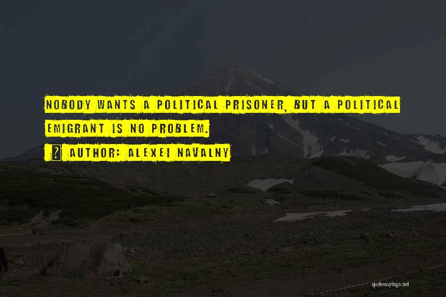 Political Prisoner Quotes By Alexei Navalny