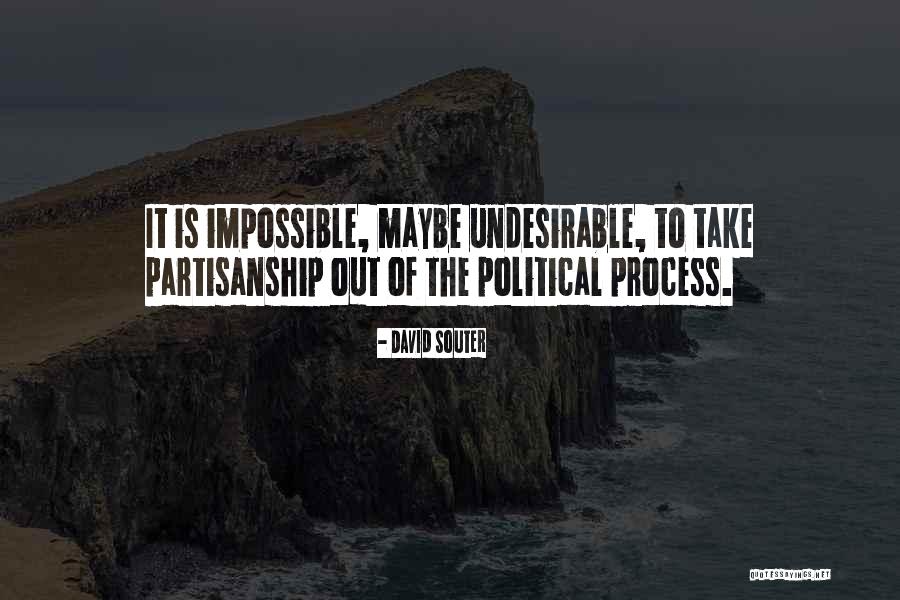 Political Process Quotes By David Souter Political Process Quotes By David Souter