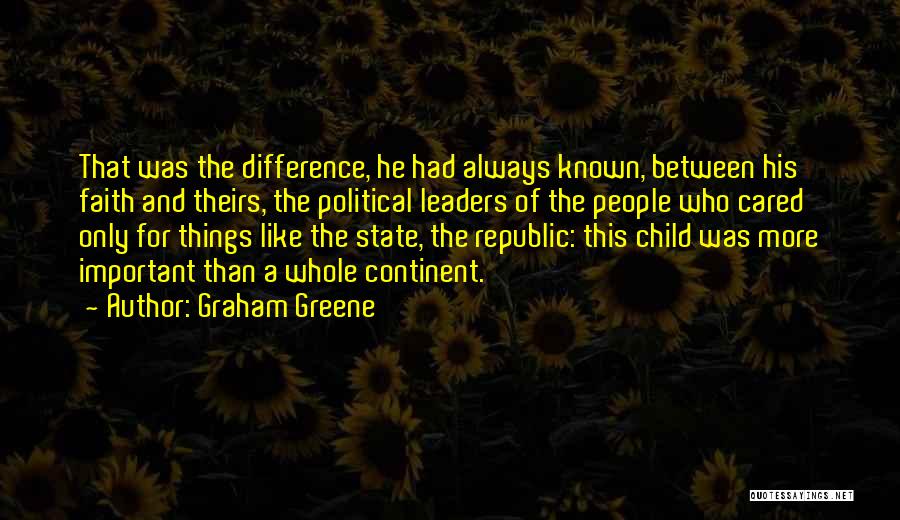 Political Quotes By Graham Greene