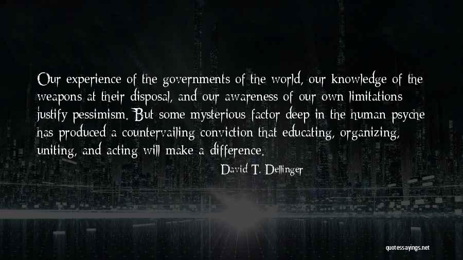 Political Resistance Quotes By David T. Dellinger Political Resistance Quotes By David T. Dellinger