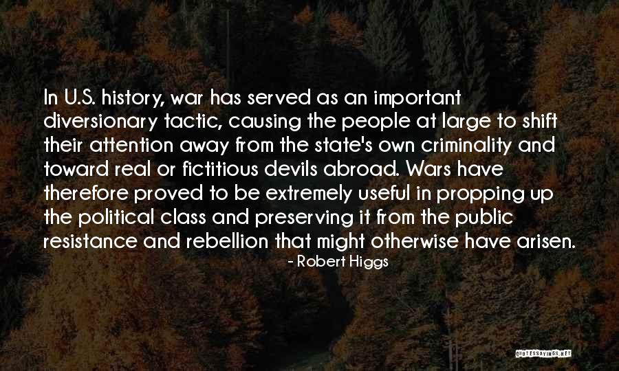Political Resistance Quotes By Robert Higgs Political Resistance Quotes By Robert Higgs