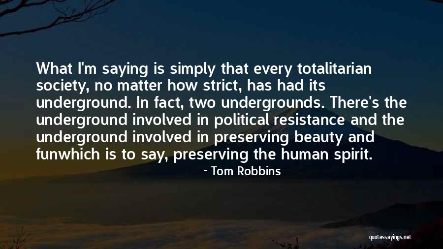 Political Resistance Quotes By Tom Robbins Political Resistance Quotes By Tom Robbins