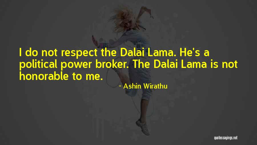 Political Respect Quotes By Ashin Wirathu Political Respect Quotes By Ashin Wirathu