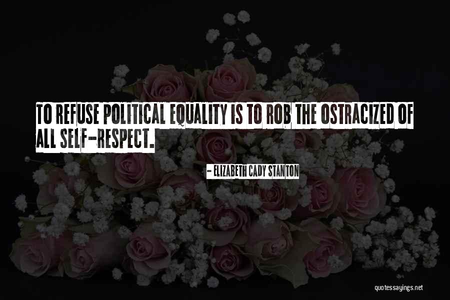 Political Respect Quotes By Elizabeth Cady Stanton Political Respect Quotes By Elizabeth Cady Stanton