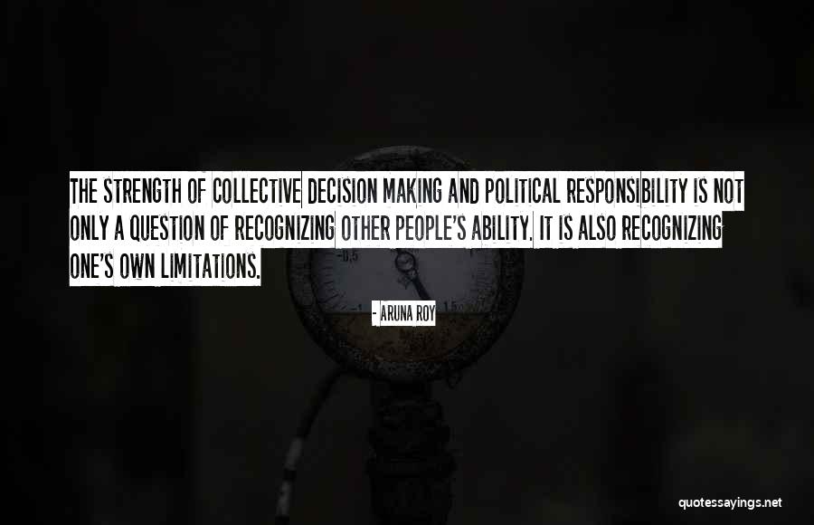 Political Responsibility Quotes By Aruna Roy Political Responsibility Quotes By Aruna Roy
