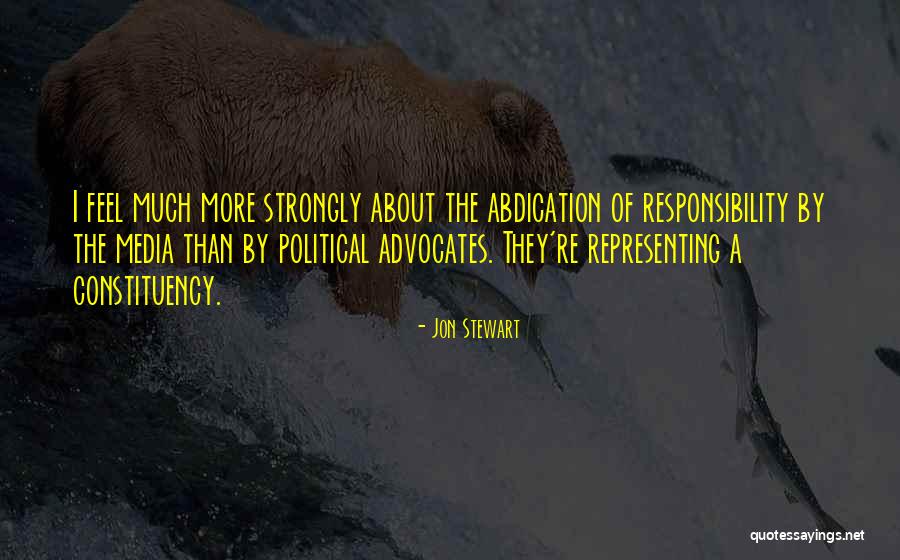 Political Responsibility Quotes By Jon Stewart Political Responsibility Quotes By Jon Stewart