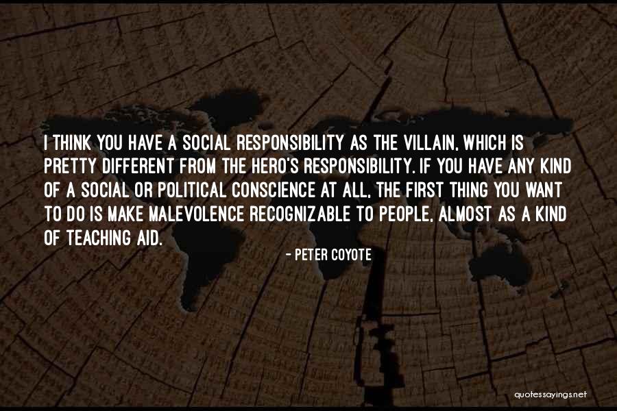 Political Responsibility Quotes By Peter Coyote Political Responsibility Quotes By Peter Coyote