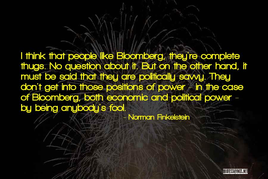 Political Savvy Quotes By Norman Finkelstein