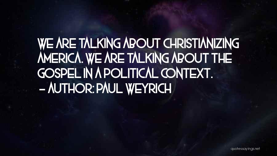 Political Science Latin Quotes By Paul Weyrich