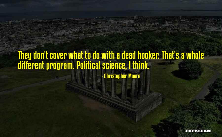 Political Science Quotes By Christopher Moore Political Science Quotes By Christopher Moore