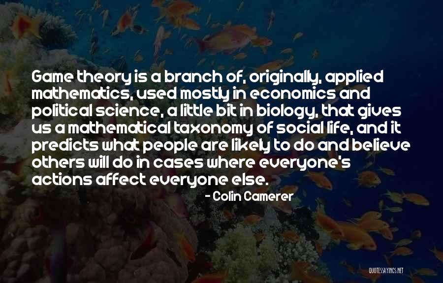 Political Science Quotes By Colin Camerer Political Science Quotes By Colin Camerer