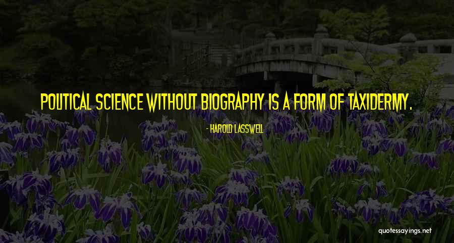 Political Science Quotes By Harold Lasswell