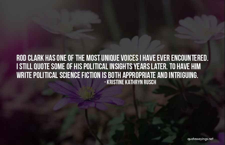 Political Science Quotes By Kristine Kathryn Rusch Political Science Quotes By Kristine Kathryn Rusch