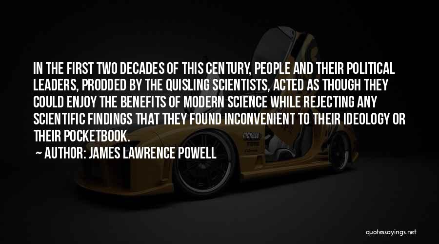 Political Scientists Quotes By James Lawrence Powell