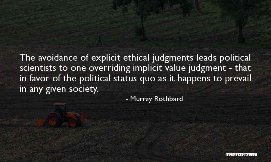 Political Scientists Quotes By Murray Rothbard