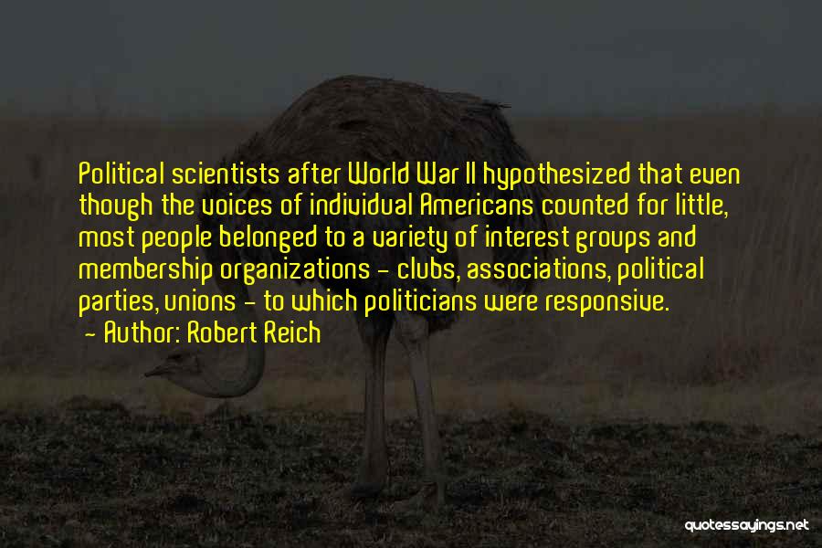 Political Scientists Quotes By Robert Reich