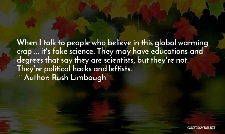 Political Scientists Quotes By Rush Limbaugh