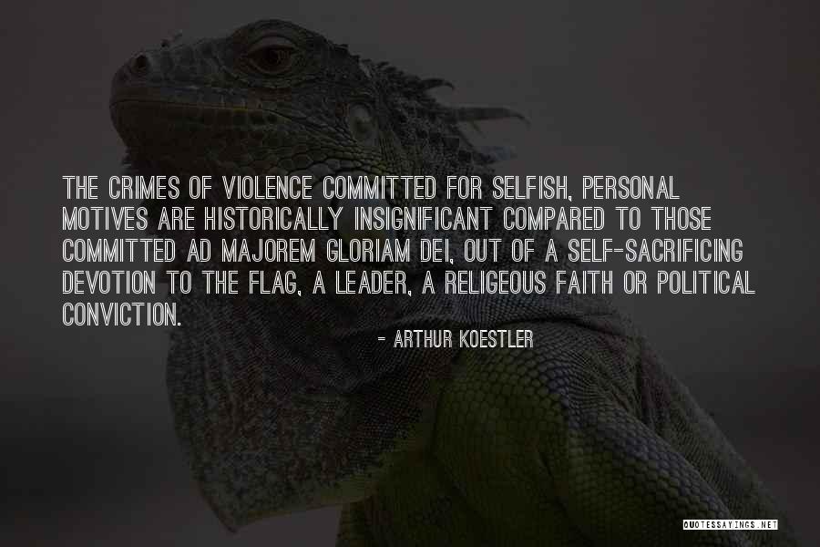 Political Self Quotes By Arthur Koestler Political Self Quotes By Arthur Koestler