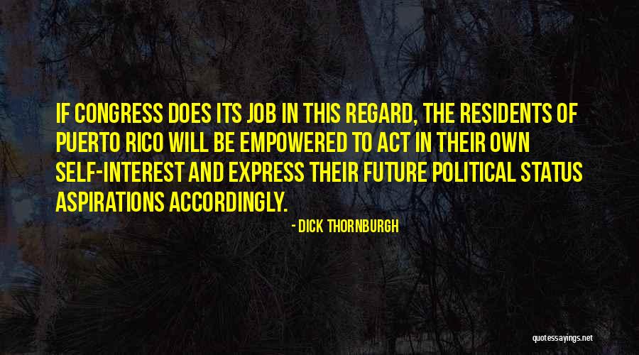 Political Self Quotes By Dick Thornburgh Political Self Quotes By Dick Thornburgh