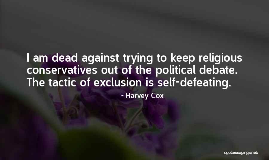 Political Self Quotes By Harvey Cox Political Self Quotes By Harvey Cox