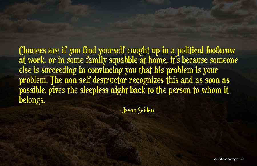 Political Self Quotes By Jason Seiden Political Self Quotes By Jason Seiden