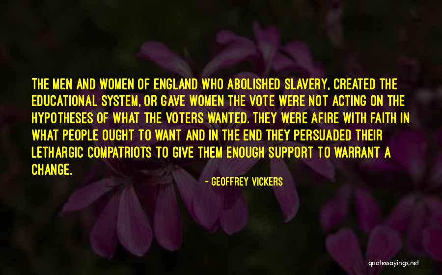 Political Slavery Quotes By Geoffrey Vickers