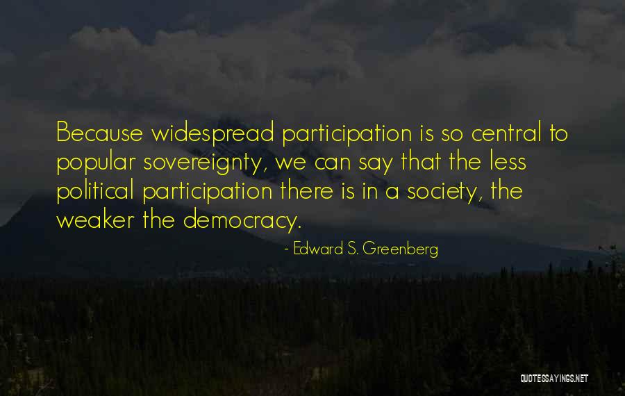 Political Sovereignty Quotes By Edward S. Greenberg Political Sovereignty Quotes By Edward S. Greenberg